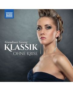 Klassik ohne Krise - Grandioser Gesang CD