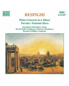 Ottorino Respighi (1879-1936) - Klavierkonzert a-moll CD
