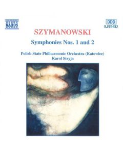 Karol Szymanowski (1882-1937) - Symphonien Nr.1 & 2 CD