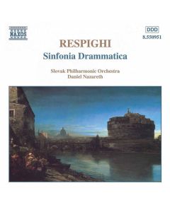 Ottorino Respighi (1879-1936) - Sinfonia Drammatica CD