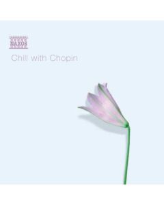 Chill with Chopin - Entspannung mit Musik von Chopin CD