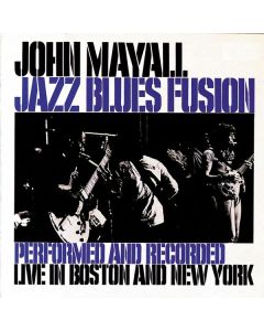 John Mayall - Jazz Blues Fusion: Live In Boston & New York 1971 CD