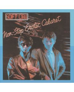 Soft Cell - Non Stop Erotic Cabaret CD