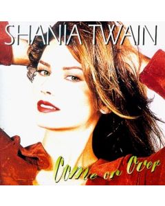 Shania Twain - Come On Over - U.S. Version CD