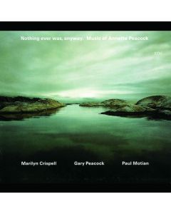 Marilyn Crispell - Nothing Ever Was, Anyway CD