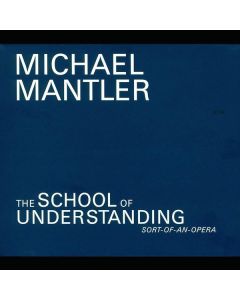 Michael Mantler - The School Of Understanding CD