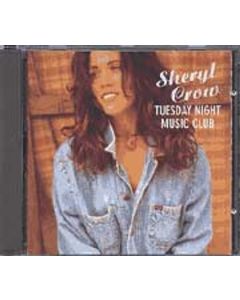Sheryl Crow - Tuesday Night Music Club CD