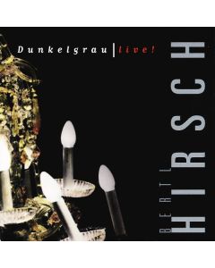 Ludwig Hirsch - Dunkelgrau - Live CD