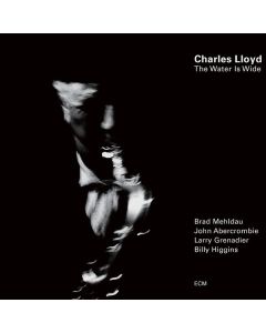 Charles Lloyd - The Water Is Wide CD