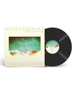 Renée Fleming - The Fiddle And The Drum (180g) LP