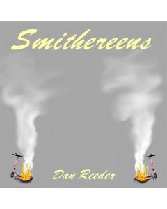 Dan Reeder - Smithereens (Red/Yellow Splatter Vinyl) LP