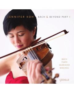 Jennifer Koh - Bach & Beyond Part 1 CD