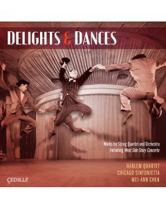 Delights & Dances - Werke für Streichquartett & Streichorchester CD