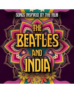The Beatles And India: Songs Inspired By The Film & Original Soundtrack CD