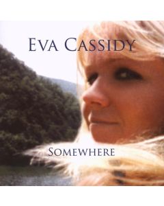 Eva Cassidy - Somewhere CD