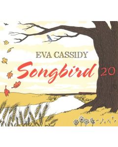 Eva Cassidy - Songbird 20 (20th Anniversary Edition) CD