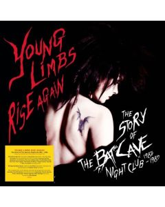 Young Limbs Rise Again: The Story Of The Batcave Nightclub 1982 - 1985 (Deluxe Hardback Book Edition) CD