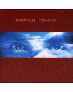 Robert Miles - Dreamland CD