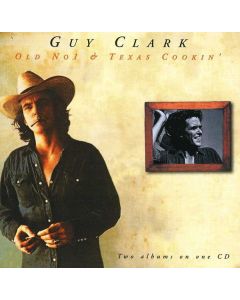 Guy Clark - Old No. 1 / Texas Cookin' CD