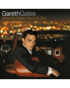 Gareth Gates - What My Heart Wants To Say CD