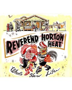The Reverend Horton Heat - Whole New Life CD