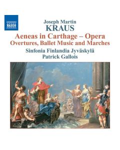 Joseph Martin Kraus (1756-1792) - Ouvertüren, Ballettmusik & Märsche aus "Aeneas in Carthage" CD
