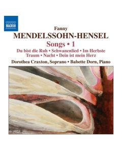Fanny Mendelssohn-Hensel (1805-1847) - Lieder Vol.1 CD