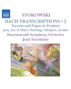 Johann Sebastian Bach (1685-1750) - Stokowski-Transkriptionen Vol.2 CD