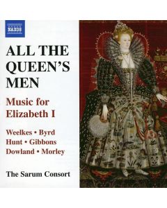 All The Queen's Men - Music for Elizabeth I CD