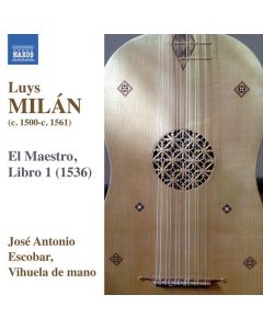 Luys Milan (1500-1561) - Musik fur Vihuela "El Maestro, Libro 1" CD