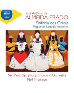 Jose Antonio de Almeida Prado (1943-2010) - Sinfonia dos Orixas (Symphony of the Orishas) CD
