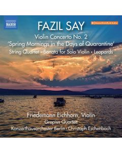Fazil Say - Violinkonzert Nr.2 "Spring Mornings in the Days of Quarantine" (2020) CD