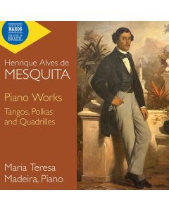 Henrique Alves de Mesquita (1830-1906) - Klavierwerke CD