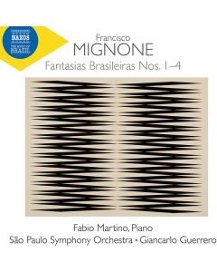 Francisco Mignone (1897-1986) - Fantasias Brasileiras Nr.1-4 für Klavier & Orchester CD