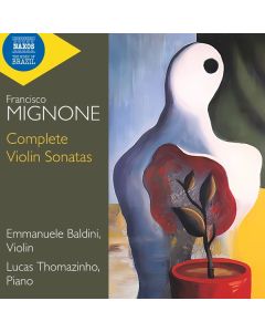 Francisco Mignone (1897-1986) - Sämtliche Violinsonaten CD