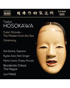 Toshio Hosokawa - The Maiden from the Sea CD