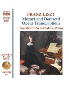 Franz Liszt (1811-1886) - Klavierwerke Vol. 66 - Mozart and Donizetti Opera Trancriptions CD