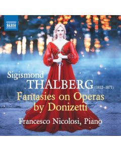 Sigismund Thalberg (1812-1871) - Fantasien über Opern von Donizetti CD