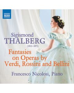 Sigismund Thalberg (1812-1871) - Fantasien über Opern von Verdi,Rossini,Bellini CD