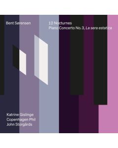 Bent Sörensen - Klavierkonzert Nr.3 "La sera estatica" CD