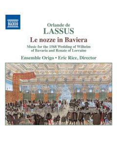 Orlando di Lasso (Lassus) (1532-1594) - Geistliche Chorwerke "Le Nozze in Baviera" CD