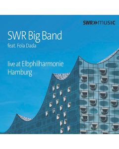 SWR Big Band - SWR Big Band Live At Elbphilharmonie Hamburg (feat. Fola Dada) CD