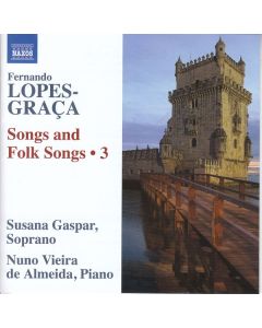 Fernando Lopes-Graca (1906-1994) - Songs & Folk Songs Vol. 3 CD