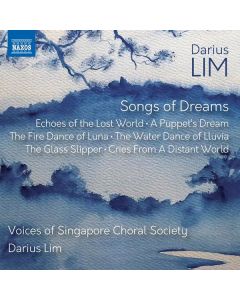 Darius Lim - Chorwerke - "Songs of Dreams" CD