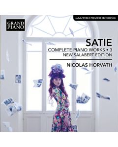 Erik Satie (1866-1925) - Sämtliche Klavierwerke Vol.3 CD