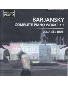 Adolf Barjansky (1851-1900) - Sämtliche Klavierwerke Vol.1 CD