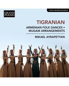 Nikoghayos Tigranian (1856-1951) - Armenische Volkstänze Nr.1-11 CD