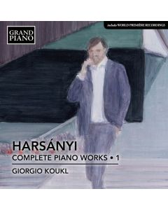 Tibor Harsanyi (1898-1954) - Sämtliche Klavierwerke Vol.1 CD