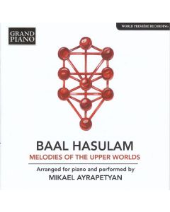 Baal Hasulam (1885-1954) - Melodies of the Upper Worlds (arr. für Klavier) CD