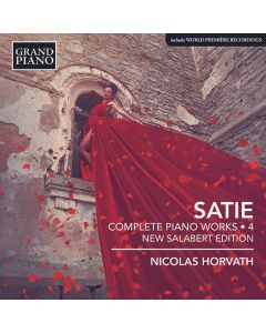 Erik Satie (1866-1925) - Sämtliche Klavierwerke Vol.4 CD